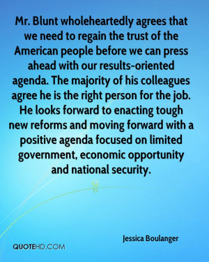 Mr. Blunt wholeheartedly agrees that we need to regain the trust of ...