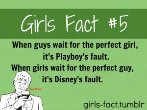 When guys wait for the perfect girl, it's Playboy's fault. When girls ...