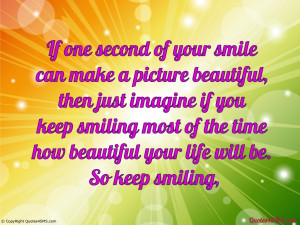 One Second Your Smile Can...