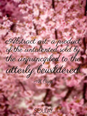... product of the untalented sold by the unprincipled ... - Quote Poster