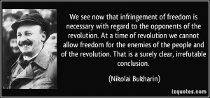 We see now that infringement of freedom is necessary with regard to ...