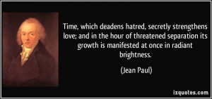 hatred, secretly strengthens love; and in the hour of threatened ...