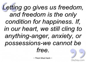 letting go gives us freedom thich nhat hanh