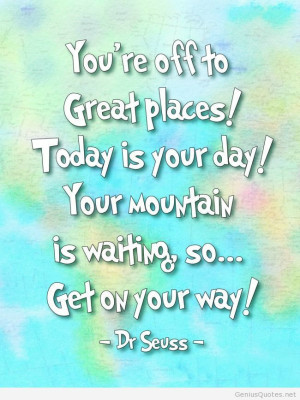 Quote of the day – Dr Seuss – 2014 brainy quotes with celebrities