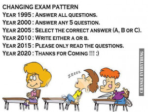 Joke of the day…..Changing exam pattern