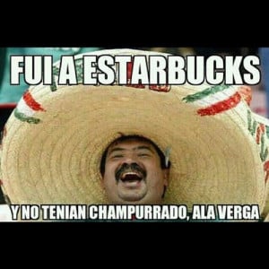 Mexican Be Like Quotes Funny