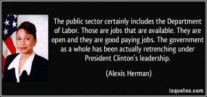 The public sector certainly includes the Department of Labor. Those ...