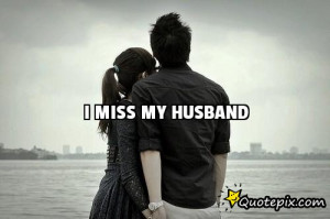 Miss My Husband Quotes