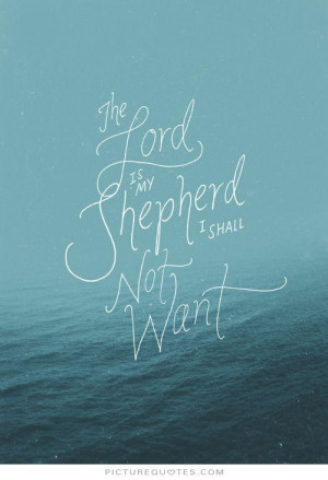 the lord is my shepherd i shall not want