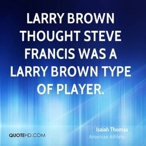 isaiah-thomas-isaiah-thomas-larry-brown-thought-steve-francis-was-a ...