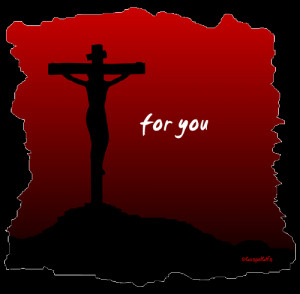 Silhouette of Christ on the cross: Jesus died for you