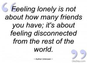 feeling lonely is not about how many author unknown