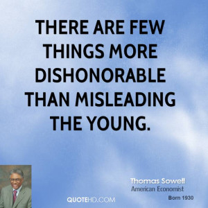 There Are Few Things More Dishonorable Than Misleading The Young