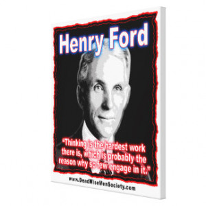 Henry Ford Thinking is Hard Work Quote Canvas Print