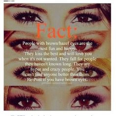 People With Brown Eyes Quotes I have brown eyes :)