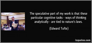 The speculative part of my work is that these particular cognitive ...