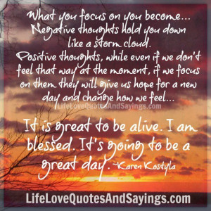 ... negative thoughts hold you down like a storm cloud positive thoughts