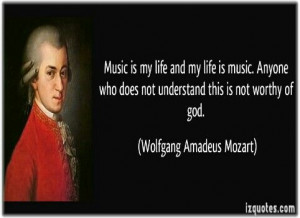 is my Life ♬ Quotes Wolfgang Amadeus Mozart
