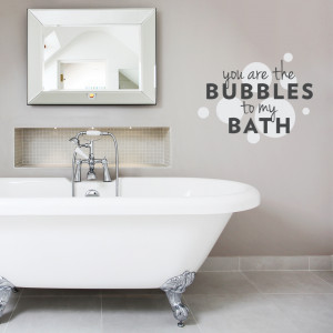 you are the bubbles to my bath wall decal quote