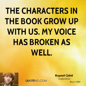 ... -grint-rupert-grint-the-characters-in-the-book-grow-up-with-us.jpg