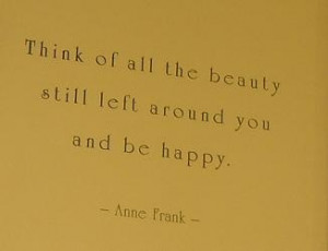 Anne Frank quote that I love. Glow with Sophistication – Check Out ...
