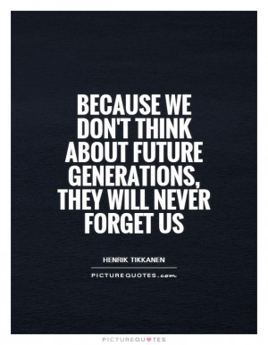 future generations quote 1