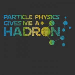 Particle Physics Gives Hadron