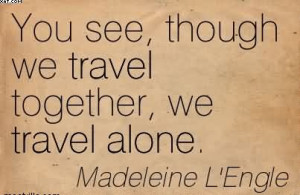 ... Strongest Man In The World Is He Who Stands Most Alone. - Henrik Ibsen