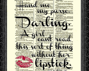 Hand Me My Purse Darling Holly Goli ghtly Quote, Lipstick Quote ...
