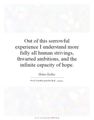 ... ambitions, and the infinite capacity of hope. Picture Quote #1