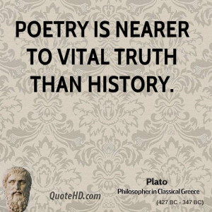 plato-poetry-quotes-poetry-is-nearer-to-vital-truth-than.jpg