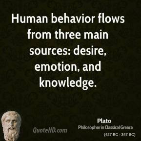 ... -philosopher-human-behavior-flows-from-three-main-sources-desire.jpg