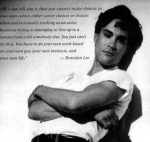 Brandon Lee Quotes