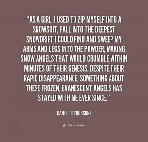 quote-Danielle-Trussoni-as-a-girl-i-used-to-zip-235013.png