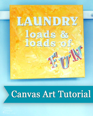 Canvas Quote Art Tutorial | Pretty Handy Girl