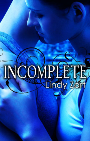 Book Tour ~ Incomplete ~ Lindy Zart
