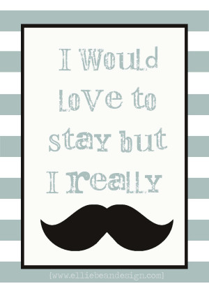 Mustaches…Oh, I just love them!