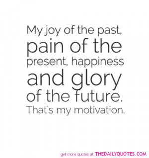 The Past Quotes My joy of the past