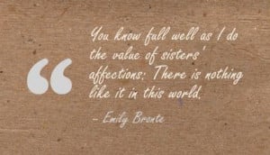 Emily Bronte - Sister Quote