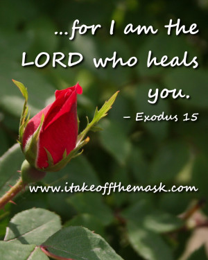 for I am the LORD who heals you. – Exodus 15, WEB-BE
