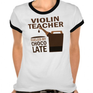 Violin Teacher Funny Chocolate Tees
