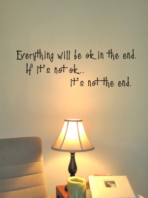 It's not the end - removeable wall quote. $20.00, via Etsy.