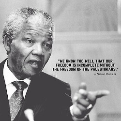 quotes freedom justice famous people Gaza Palestine nelson mandela ...