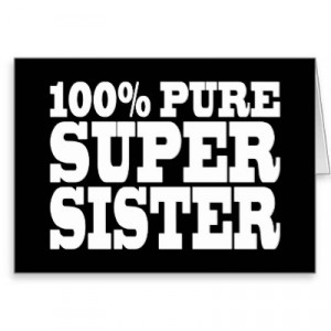 sisters_birthday_parties_100_pure_super_sister_card ...