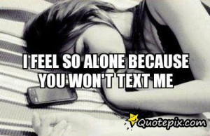 Feel so Alone Quotes Tumblr i Feel so Alone Quotes