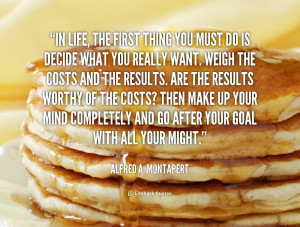 quote-Alfred-A.-Montapert-in-life-the-first-thing-you-must-124897.png