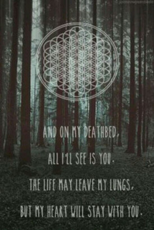 bands #bmth #lyrics ♥ this song is amazing.
