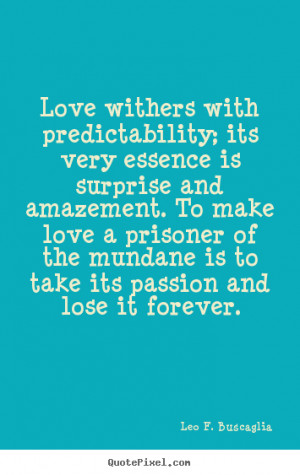 ... buscaglia more love quotes friendship quotes motivational quotes