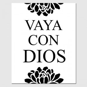 Vaya Con Dios - 11x14 Print - Inspirational Quote - Spanish for Go ...