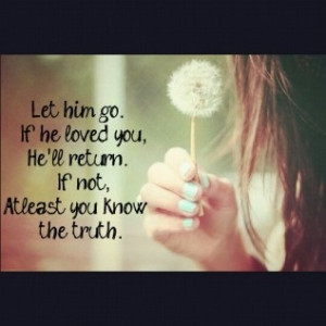 Quotes About Letting Him Go. QuotesGram